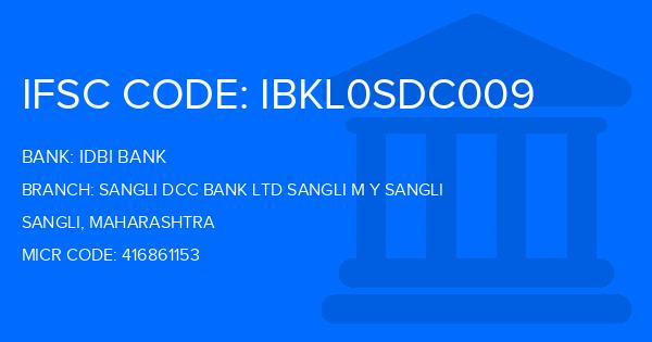 Idbi Bank Sangli Dcc Bank Ltd Sangli M Y Sangli Branch IFSC Code