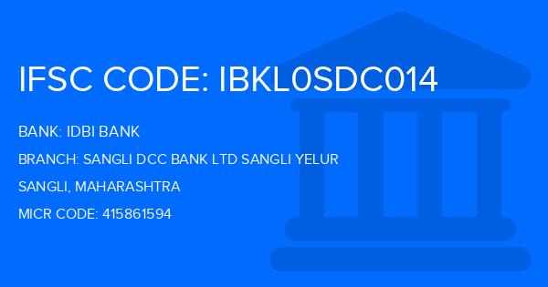 Idbi Bank Sangli Dcc Bank Ltd Sangli Yelur Branch IFSC Code