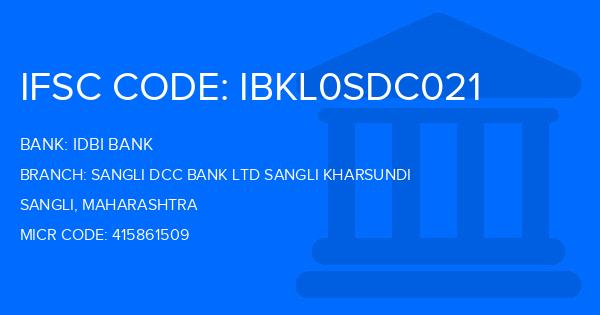 Idbi Bank Sangli Dcc Bank Ltd Sangli Kharsundi Branch IFSC Code