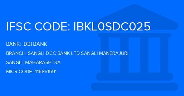 Idbi Bank Sangli Dcc Bank Ltd Sangli Manerajuri Branch IFSC Code