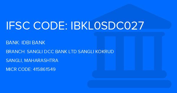 Idbi Bank Sangli Dcc Bank Ltd Sangli Kokrud Branch IFSC Code