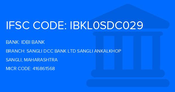 Idbi Bank Sangli Dcc Bank Ltd Sangli Ankalkhop Branch IFSC Code