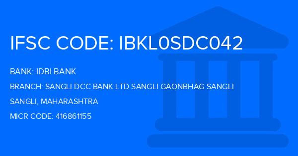 Idbi Bank Sangli Dcc Bank Ltd Sangli Gaonbhag Sangli Branch IFSC Code
