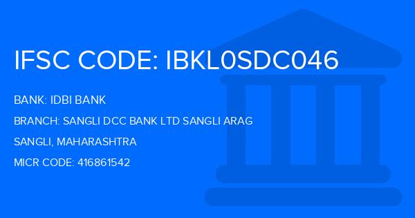Idbi Bank Sangli Dcc Bank Ltd Sangli Arag Branch IFSC Code