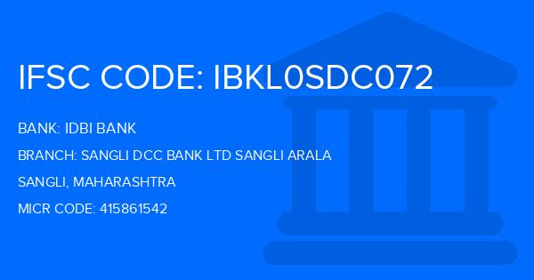 Idbi Bank Sangli Dcc Bank Ltd Sangli Arala Branch IFSC Code