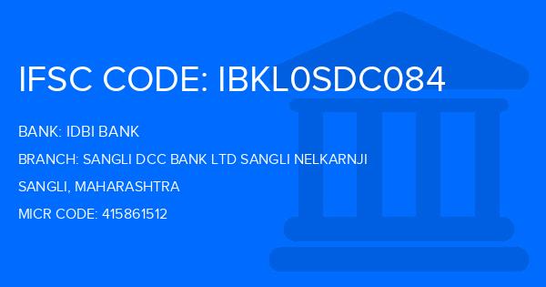 Idbi Bank Sangli Dcc Bank Ltd Sangli Nelkarnji Branch IFSC Code