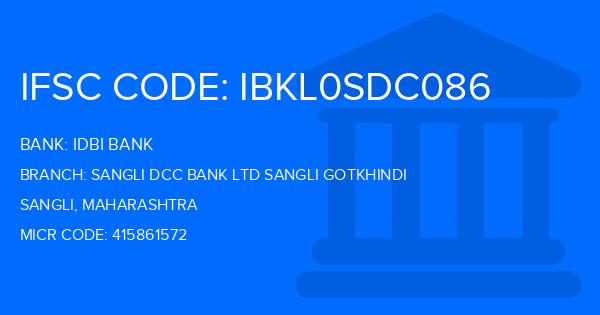 Idbi Bank Sangli Dcc Bank Ltd Sangli Gotkhindi Branch IFSC Code
