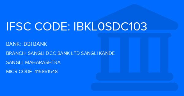 Idbi Bank Sangli Dcc Bank Ltd Sangli Kande Branch IFSC Code