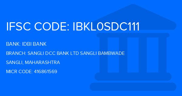 Idbi Bank Sangli Dcc Bank Ltd Sangli Bambwade Branch IFSC Code