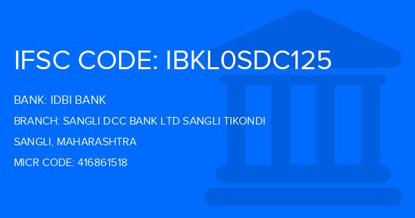 Idbi Bank Sangli Dcc Bank Ltd Sangli Tikondi Branch IFSC Code