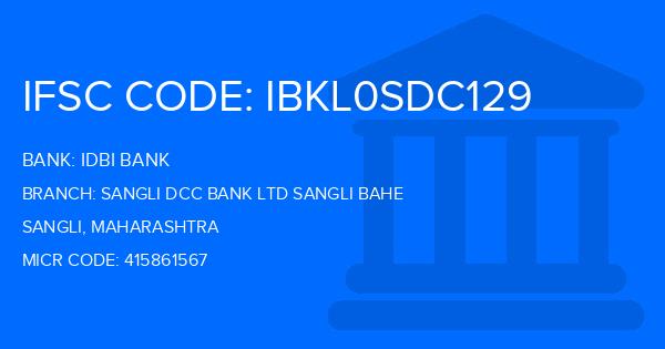 Idbi Bank Sangli Dcc Bank Ltd Sangli Bahe Branch IFSC Code