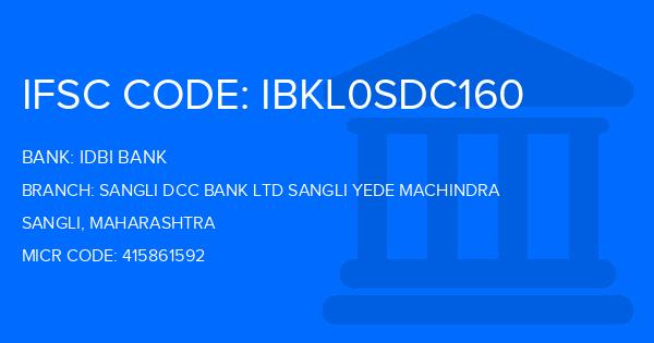 Idbi Bank Sangli Dcc Bank Ltd Sangli Yede Machindra Branch IFSC Code