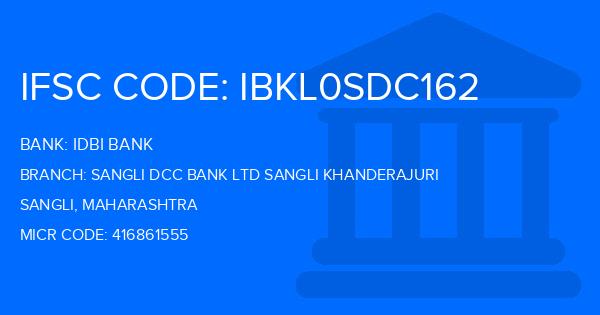 Idbi Bank Sangli Dcc Bank Ltd Sangli Khanderajuri Branch IFSC Code