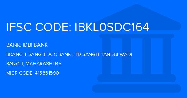 Idbi Bank Sangli Dcc Bank Ltd Sangli Tandulwadi Branch IFSC Code