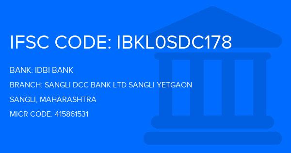 Idbi Bank Sangli Dcc Bank Ltd Sangli Yetgaon Branch IFSC Code