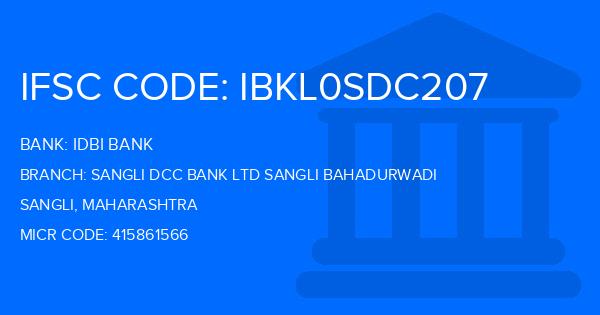 Idbi Bank Sangli Dcc Bank Ltd Sangli Bahadurwadi Branch IFSC Code