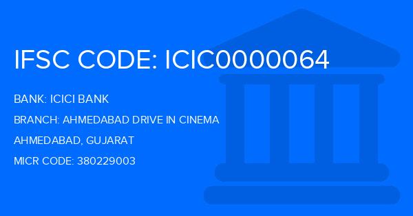 Icici Bank Ahmedabad Drive In Cinema Branch IFSC Code