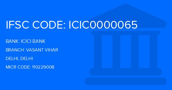 Icici Bank Vasant Vihar Branch IFSC Code
