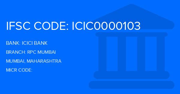 Icici Bank Rpc Mumbai Branch IFSC Code