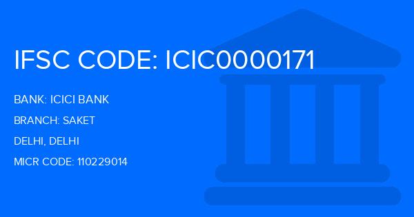 Icici Bank Saket Branch IFSC Code