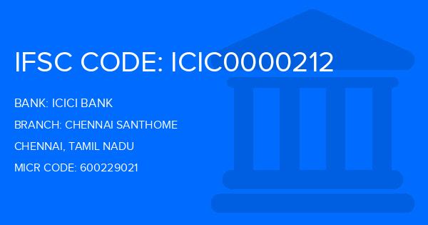Icici Bank Chennai Santhome Branch IFSC Code