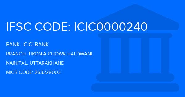 Icici Bank Tikonia Chowk Haldwani Branch IFSC Code