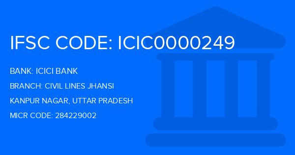 Icici Bank Civil Lines Jhansi Branch IFSC Code