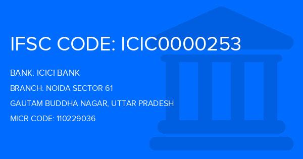 Icici Bank Noida Sector 61 Branch IFSC Code