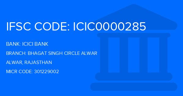 Icici Bank Bhagat Singh Circle Alwar Branch IFSC Code