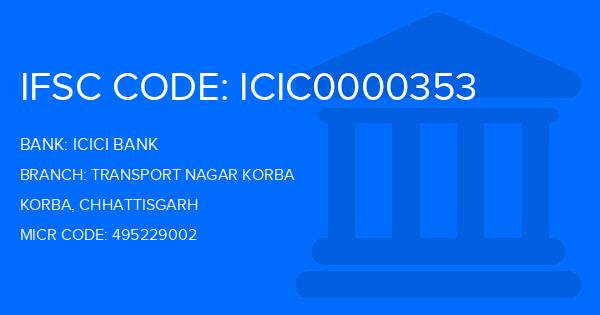 Icici Bank Transport Nagar Korba Branch IFSC Code