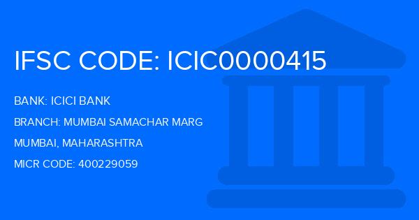 Icici Bank Mumbai Samachar Marg Branch IFSC Code