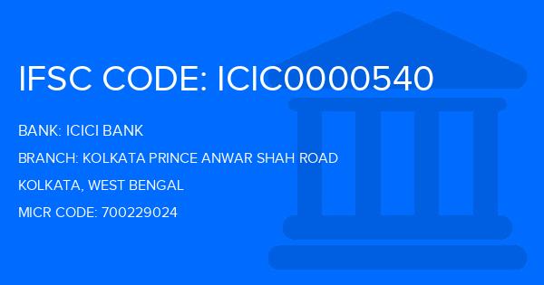 Icici Bank Kolkata Prince Anwar Shah Road Branch IFSC Code