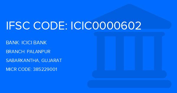 Icici Bank Palanpur Branch IFSC Code