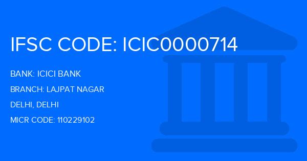 Icici Bank Lajpat Nagar Branch IFSC Code