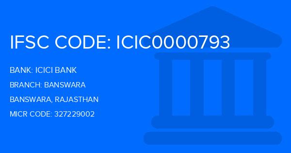 Icici Bank Banswara Branch IFSC Code