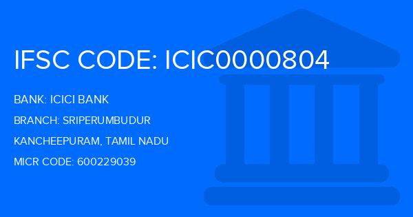 Icici Bank Sriperumbudur Branch IFSC Code