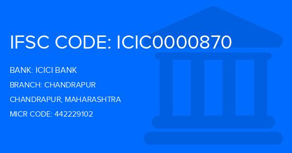 Icici Bank Chandrapur Branch IFSC Code