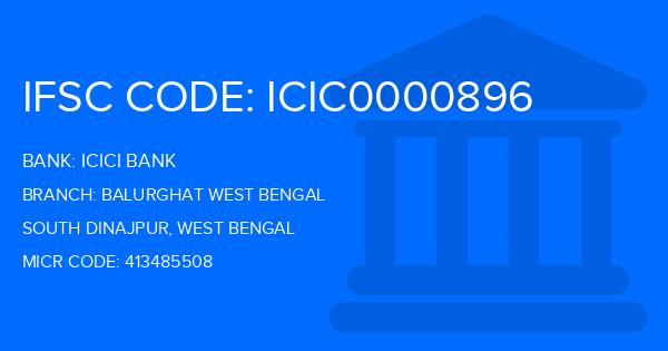 Icici Bank Balurghat West Bengal Branch IFSC Code