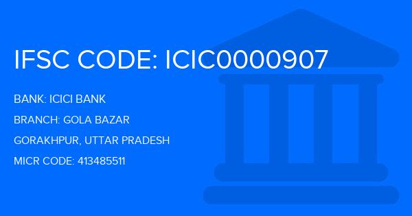 Icici Bank Gola Bazar Branch IFSC Code