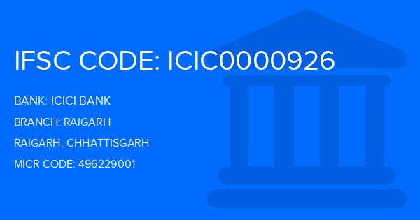 Icici Bank Raigarh Branch IFSC Code