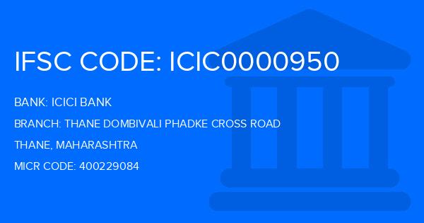 Icici Bank Thane Dombivali Phadke Cross Road Branch IFSC Code