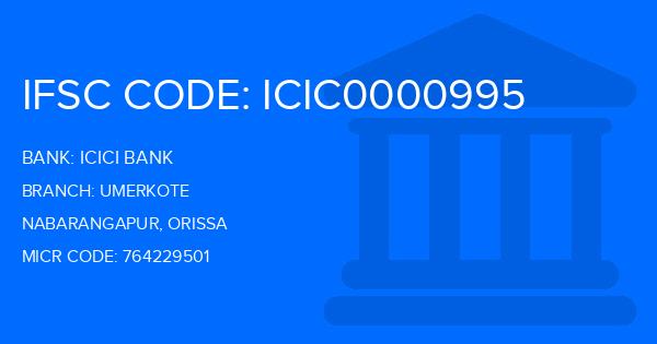 Icici Bank Umerkote Branch IFSC Code