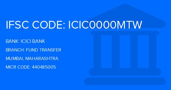 Icici Bank Fund Transfer Branch IFSC Code