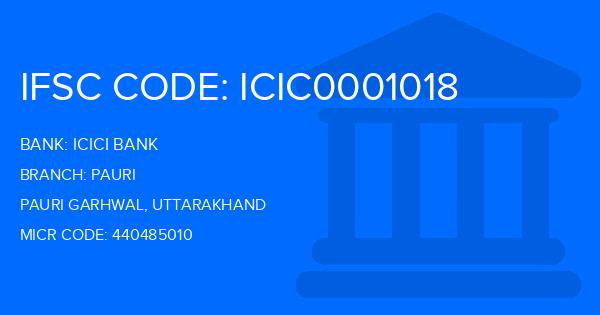 Icici Bank Pauri Branch IFSC Code