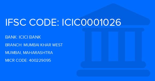 Icici Bank Mumbai Khar West Branch IFSC Code