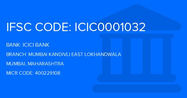 Icici Bank Mumbai Kandivli East Lokhandwala Branch IFSC Code