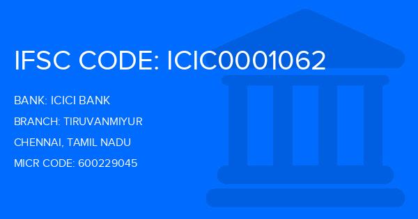 Icici Bank Tiruvanmiyur Branch IFSC Code