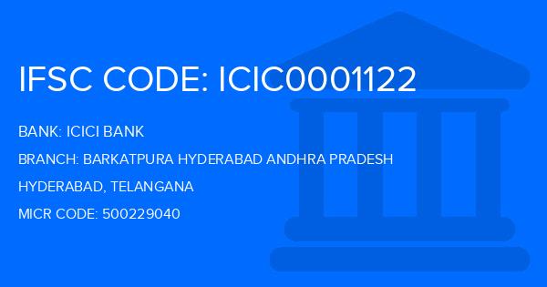 Icici Bank Barkatpura Hyderabad Andhra Pradesh Branch IFSC Code