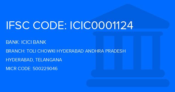 Icici Bank Toli Chowki Hyderabad Andhra Pradesh Branch IFSC Code