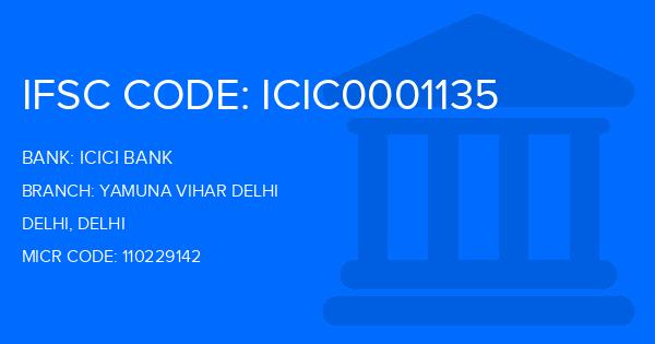 Icici Bank Yamuna Vihar Delhi Branch IFSC Code